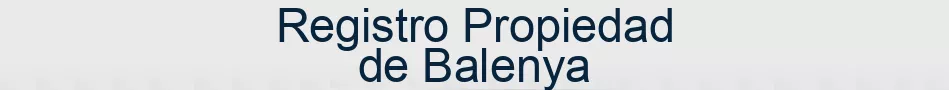 Registro Propiedad de Balenya