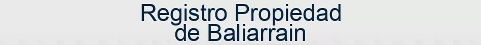 Registro Propiedad de Baliarrain