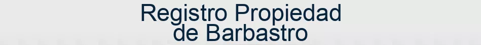 Registro Propiedad de Barbastro