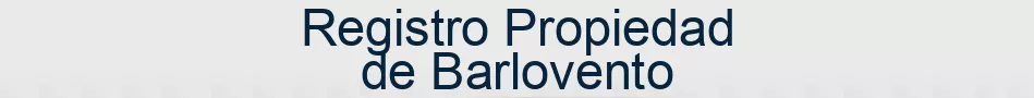 Registro Propiedad de Barlovento