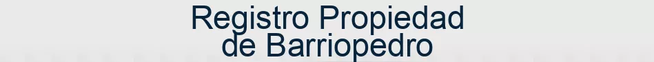 Registro Propiedad de Barriopedro