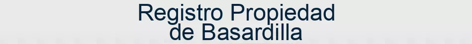 Registro Propiedad de Basardilla