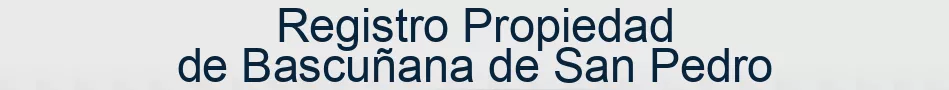 Registro Propiedad de Bascuñana de San Pedro