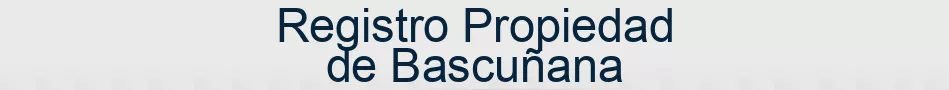 Registro Propiedad de Bascuñana