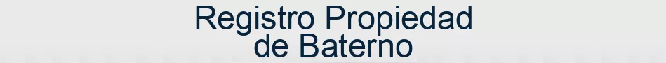 Registro Propiedad de Baterno