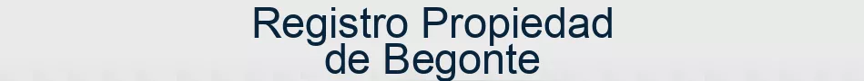 Registro Propiedad de Begonte