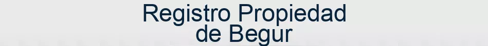 Registro Propiedad de Begur