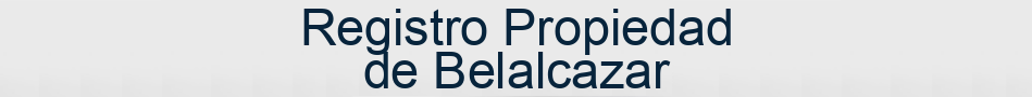 Registro Propiedad de Belalcazar