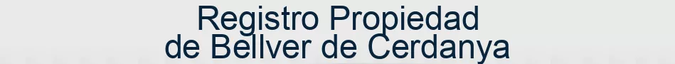 Registro Propiedad de Bellver de Cerdanya