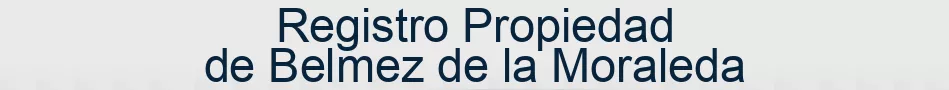 Registro Propiedad de Belmez de la Moraleda