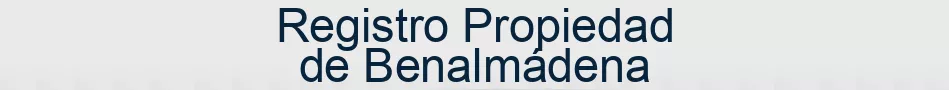 Registro Propiedad de Benalmádena