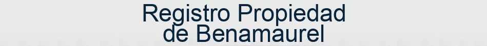 Registro Propiedad de Benamaurel