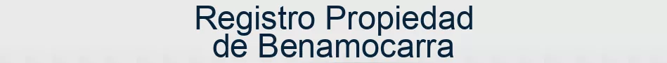 Registro Propiedad de Benamocarra