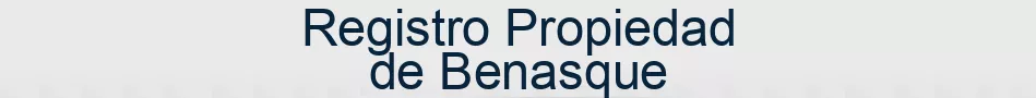 Registro Propiedad de Benasque