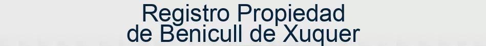 Registro Propiedad de Benicull de Xuquer