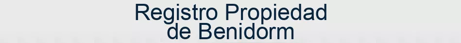 Registro Propiedad de Benidorm