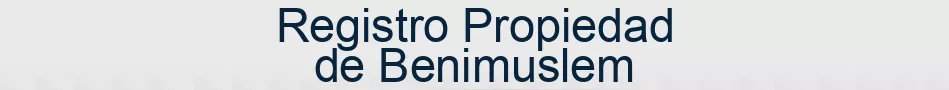 Registro Propiedad de Benimuslem