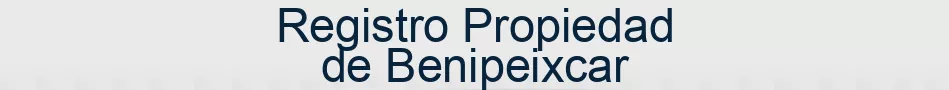 Registro Propiedad de Benipeixcar