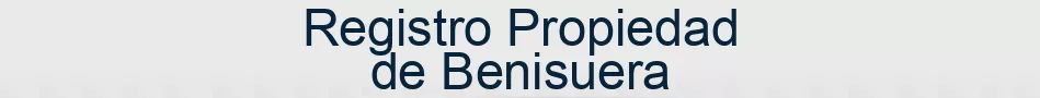 Registro Propiedad de Benisuera