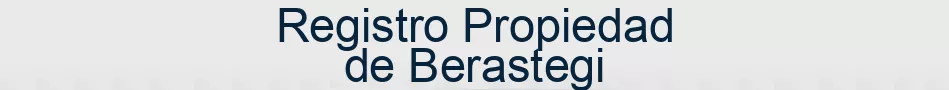 Registro Propiedad de Berastegi