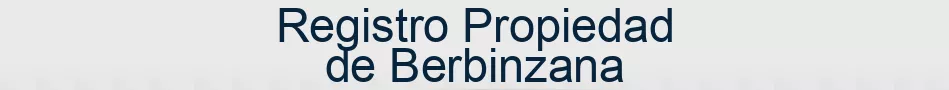 Registro Propiedad de Berbinzana