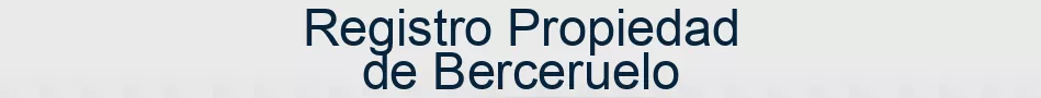 Registro Propiedad de Berceruelo