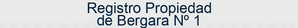 Registro Propiedad de Bergara Nº 1