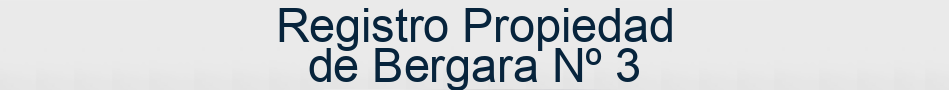 Registro Propiedad de Bergara Nº 3