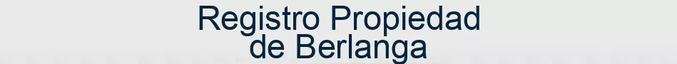 Registro Propiedad de Berlanga