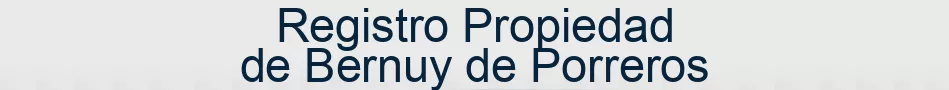Registro Propiedad de Bernuy de Porreros