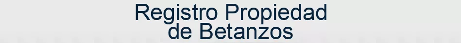 Registro Propiedad de Betanzos