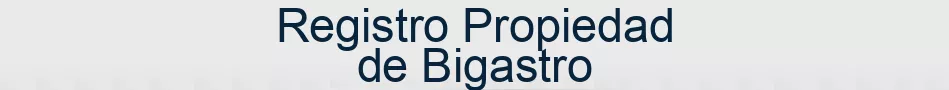 Registro Propiedad de Bigastro