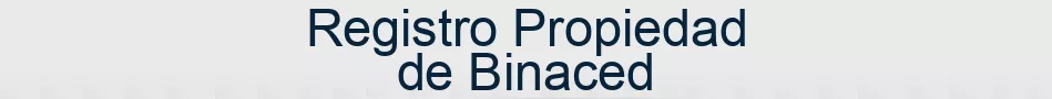Registro Propiedad de Binaced