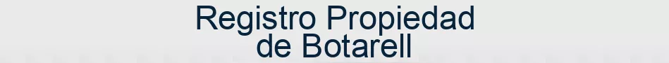 Registro Propiedad de Botarell