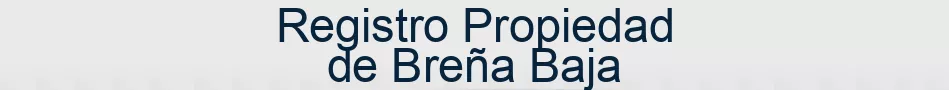 Registro Propiedad de Breña Baja