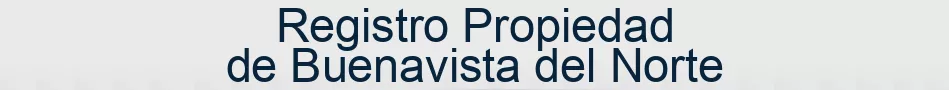 Registro Propiedad de Buenavista del Norte