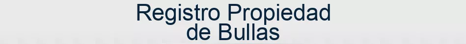 Registro Propiedad de Bullas