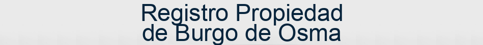 Registro Propiedad de Burgo de Osma