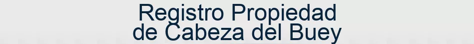 Registro Propiedad de Cabeza del Buey