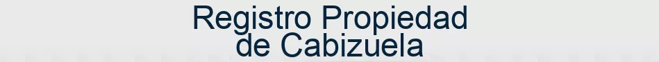 Registro Propiedad de Cabizuela