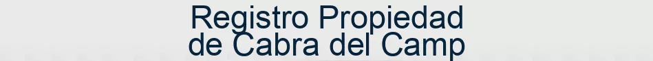 Registro Propiedad de Cabra del Camp