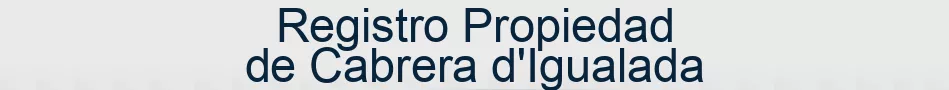 Registro Propiedad de Cabrera d'Igualada