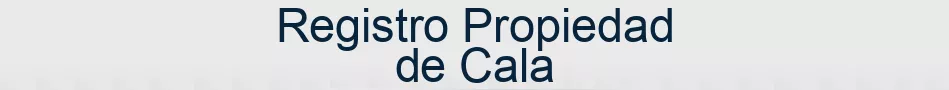 Registro Propiedad de Cala
