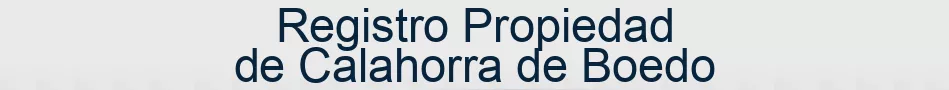 Registro Propiedad de Calahorra de Boedo