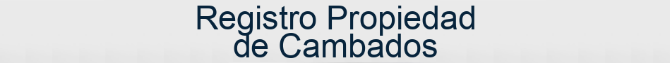 Registro Propiedad de Cambados