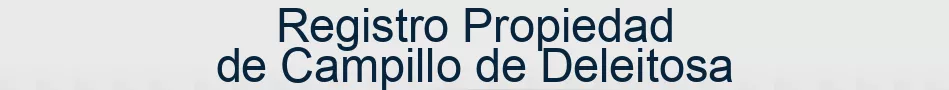 Registro Propiedad de Campillo de Deleitosa