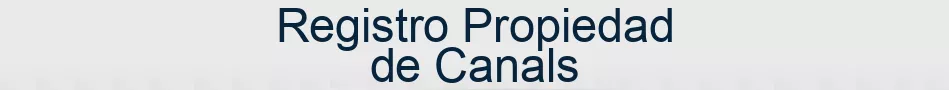 Registro Propiedad de Canals