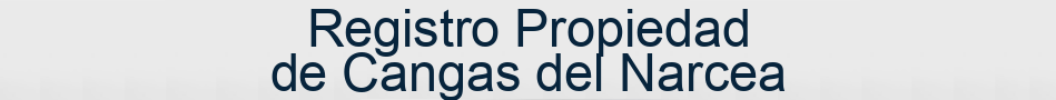 Registro Propiedad de Cangas del Narcea