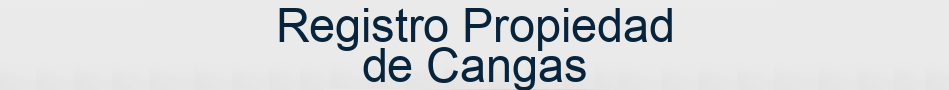 Registro Propiedad de Cangas