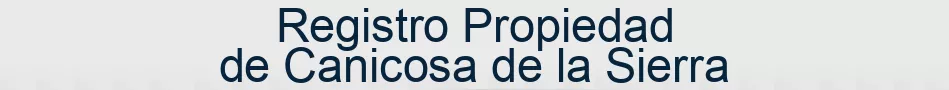 Registro Propiedad de Canicosa de la Sierra
